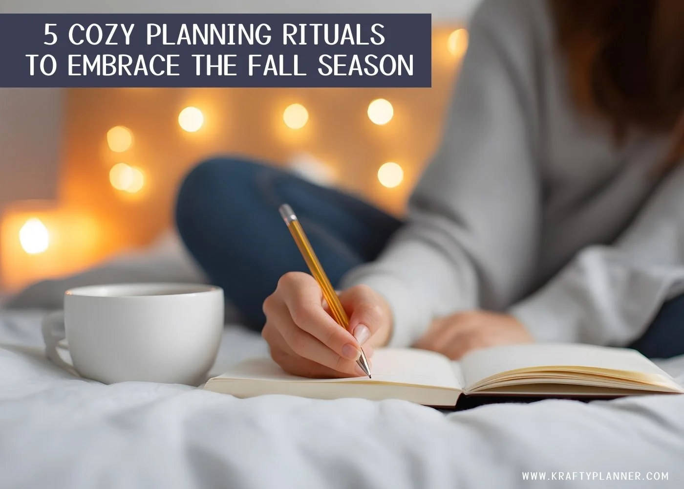 5 Cozy Planning Rituals to Embrace the Fall Season