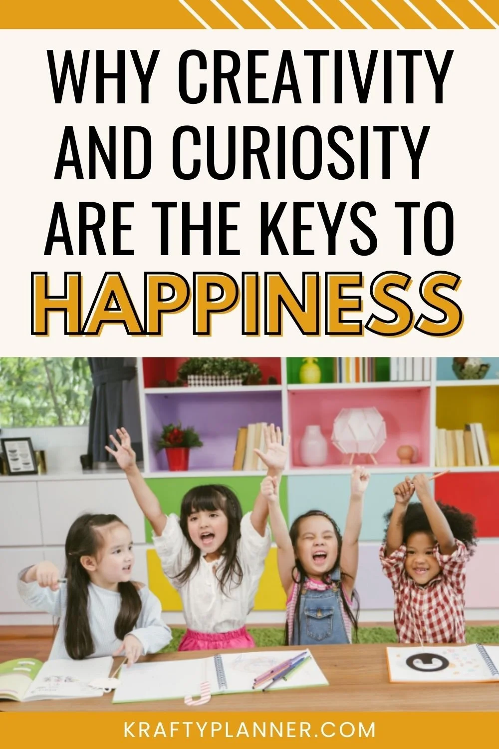 Why Creativity and Curiosity Are the Keys to Happiness 3.jpg