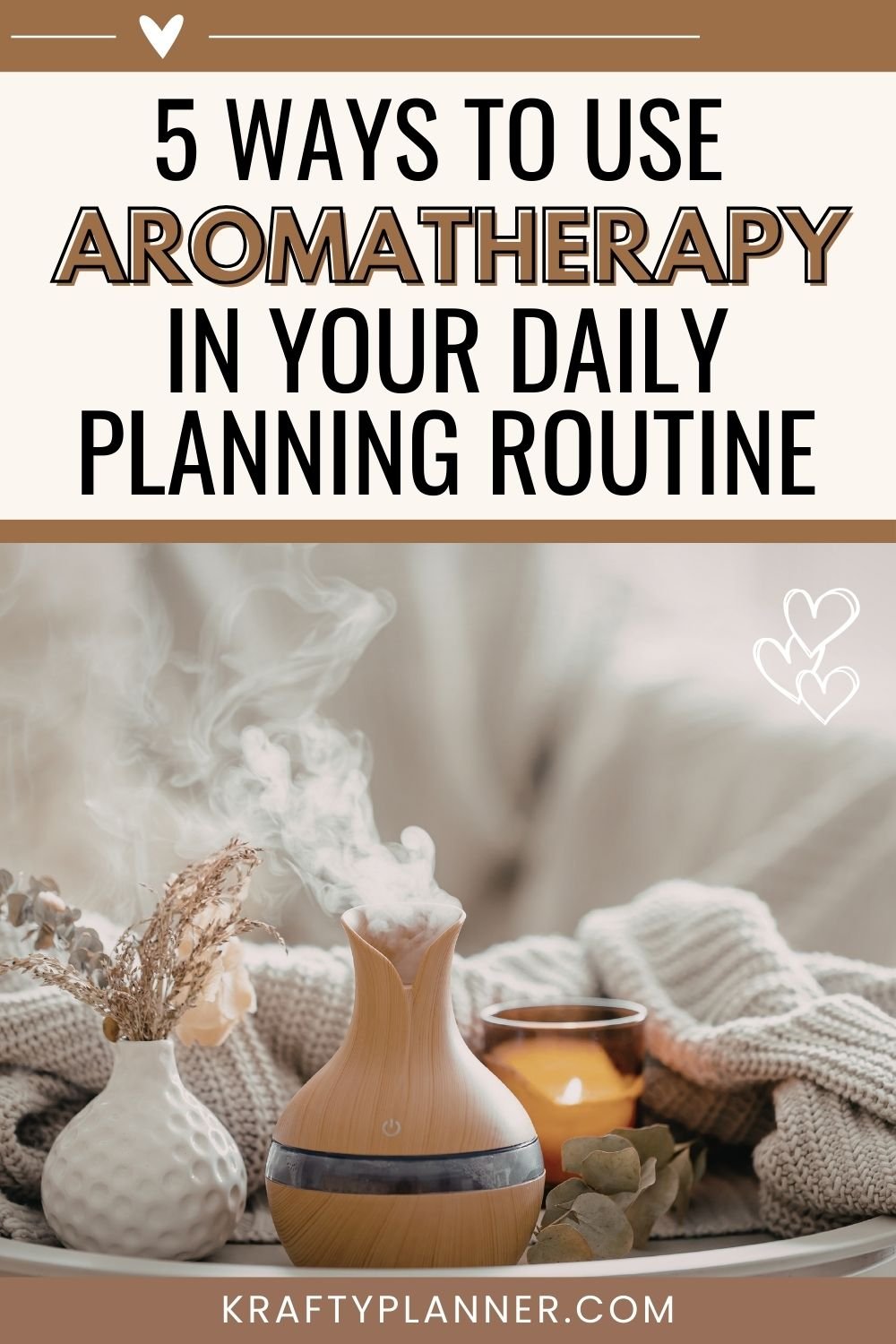 5 Ways To Use Aromatherapy In Your Daily Planning Routine 4.jpg