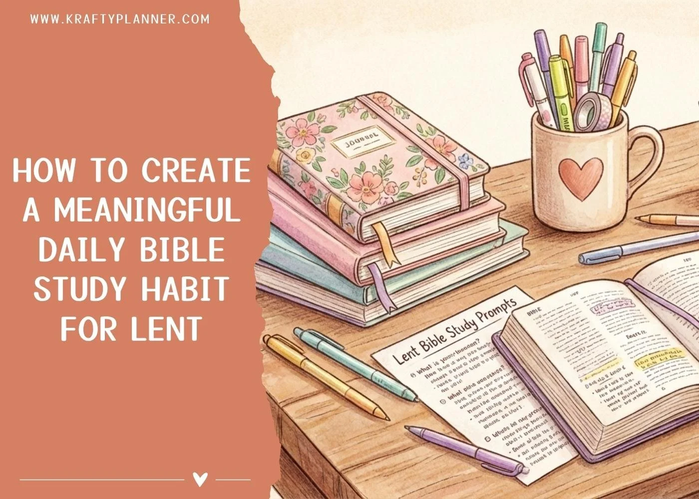 How to Create a Meaningful Daily Bible Study Habit for Lent