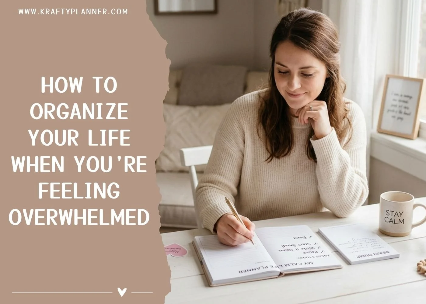 How to Organize Your Life When You’re Feeling Overwhelmed