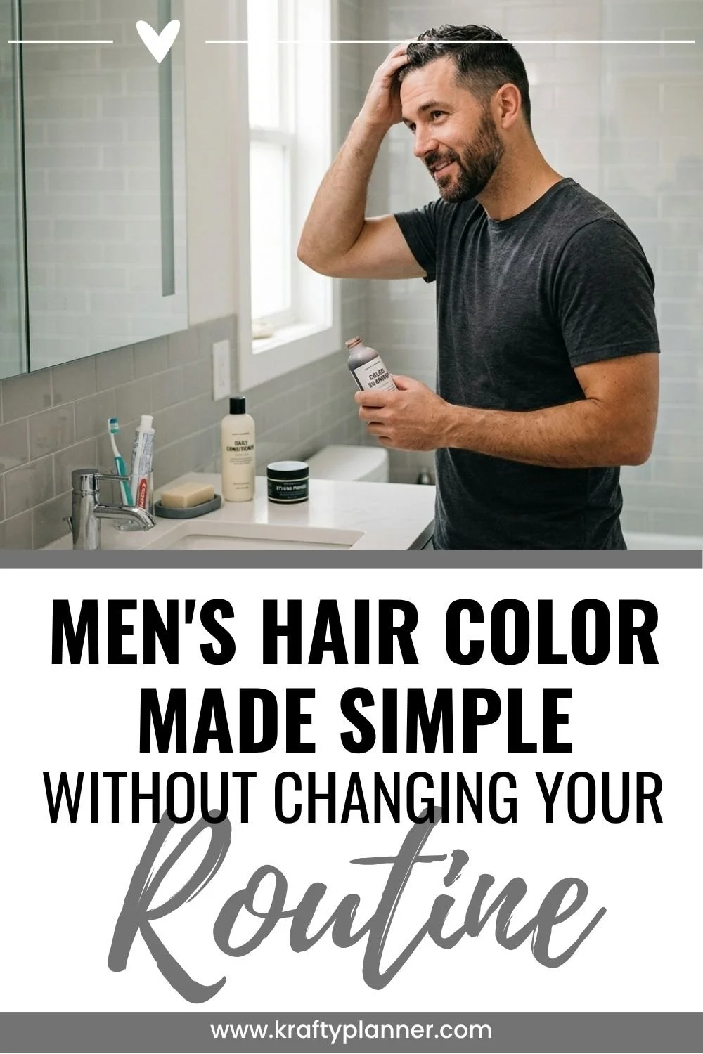 Men's Hair Color Made Simple- Without Changing Your Routine 2.jpg