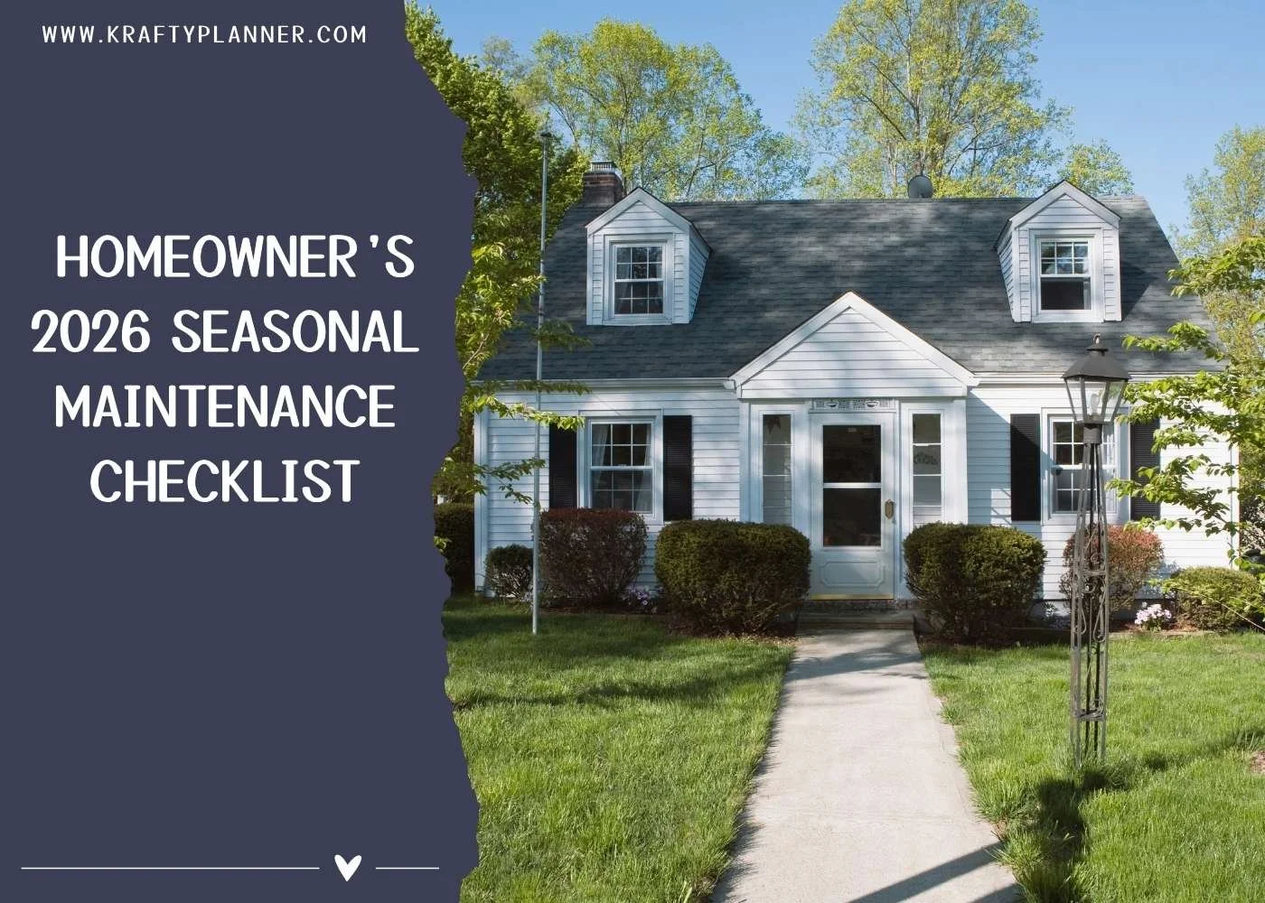 The Homeowner’s 2026 Seasonal Maintenance Checklist