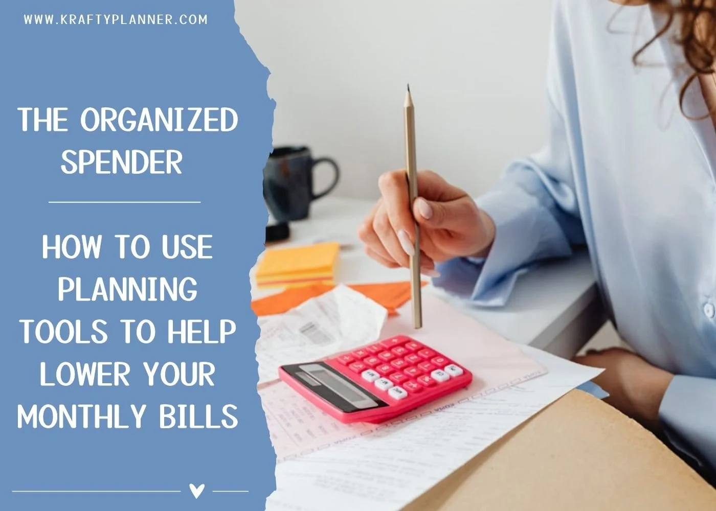 How to Use Planning Tools to Help Lower Your Monthly Bills