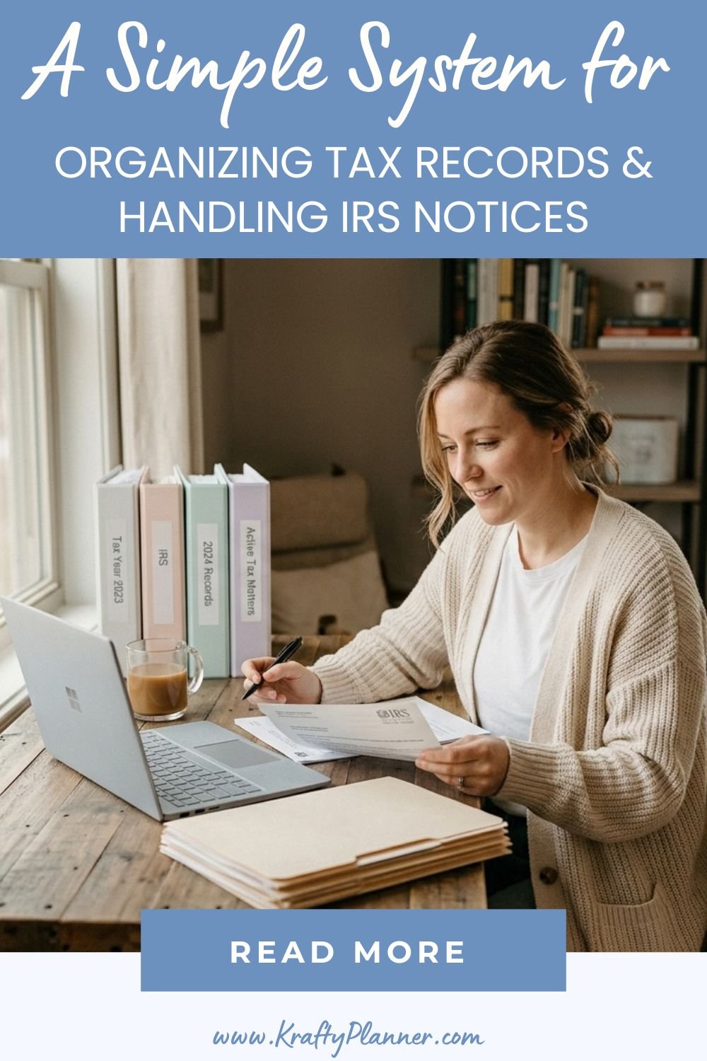 A Simple System for Organizing Tax Records and Handling IRS Notices 4.jpg