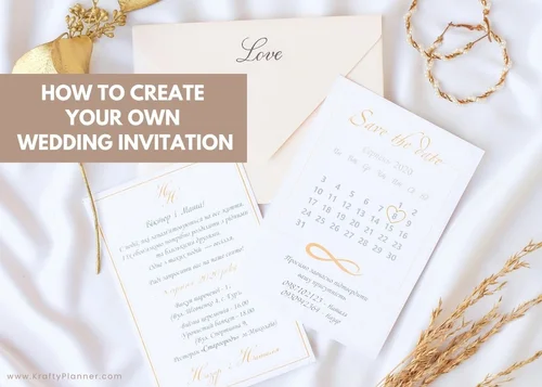 How to CreateYour Own Wedding Invitations — Krafty Planner