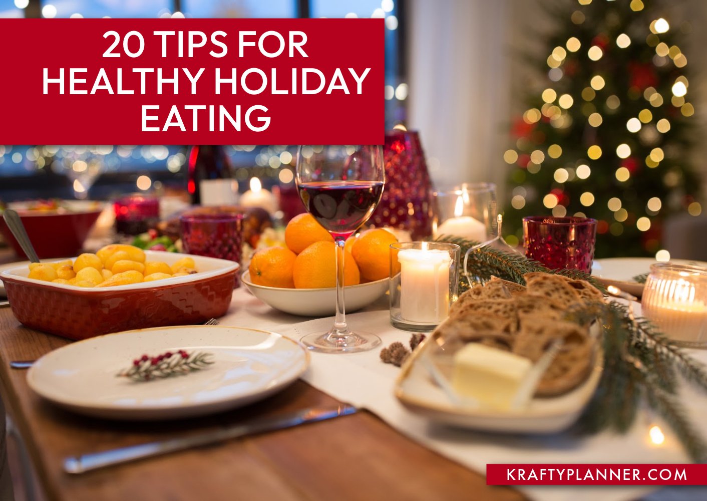 20 Tips for Healthy Holiday Eating