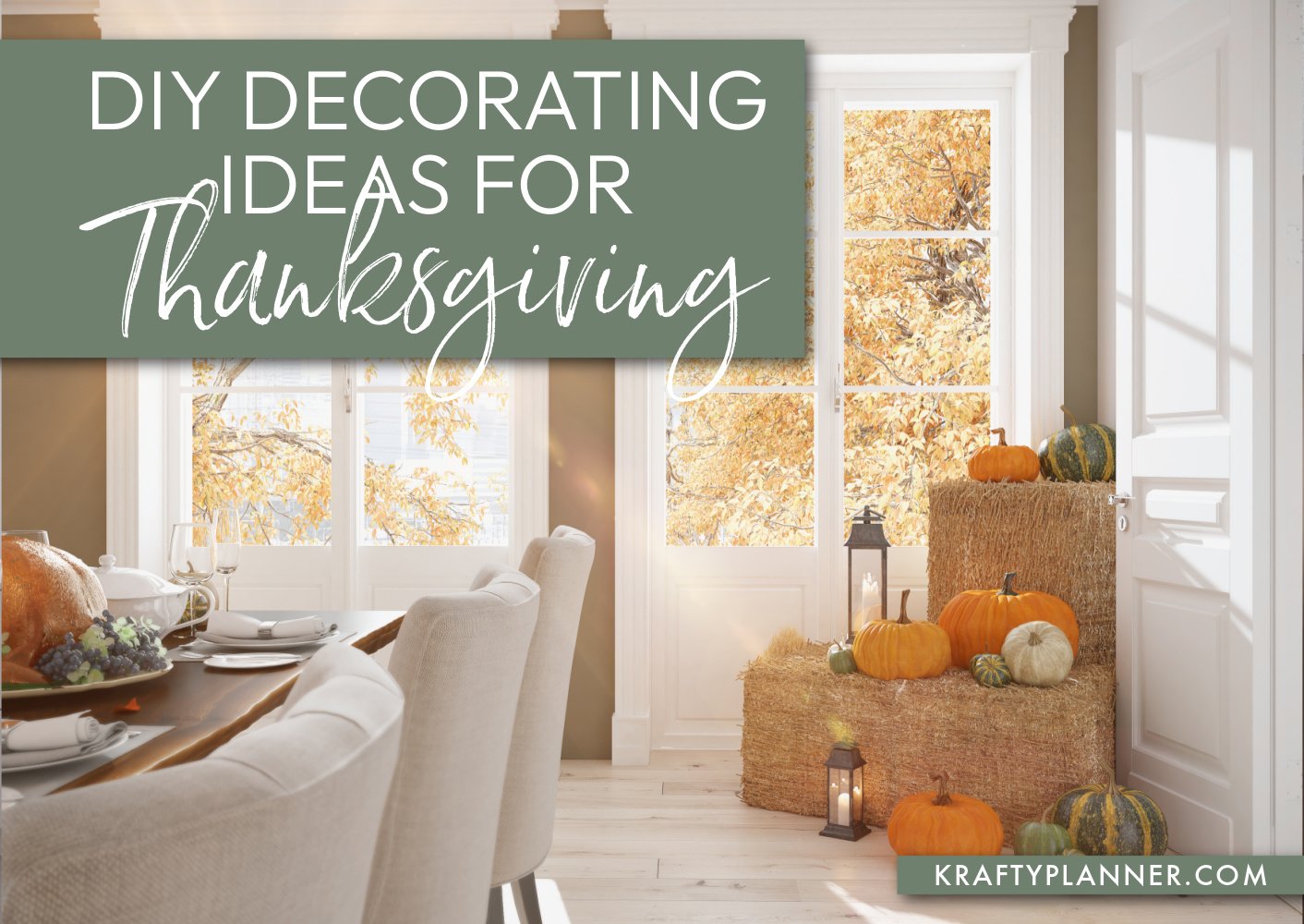 DIY Decorating Ideas for a Cozy Thanksgiving