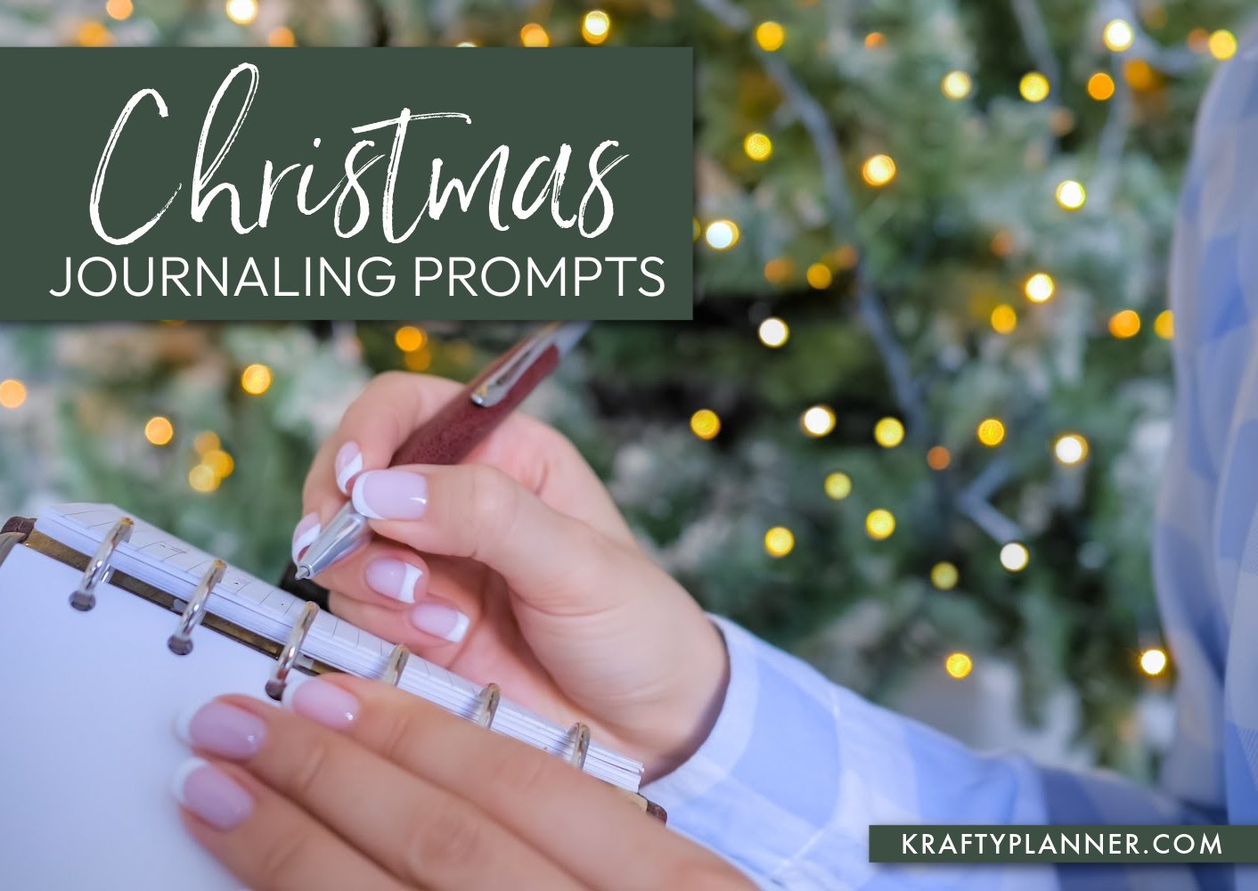 Christmas Journaling Prompts - 31 Prompts for the Holiday Season