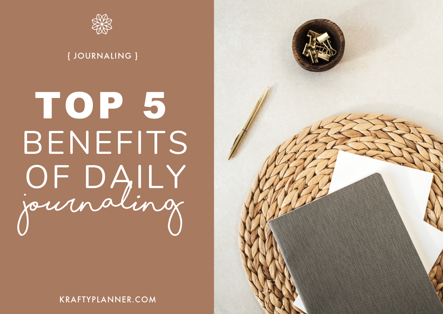 5 Benefits of Daily Journaling — Krafty Planner