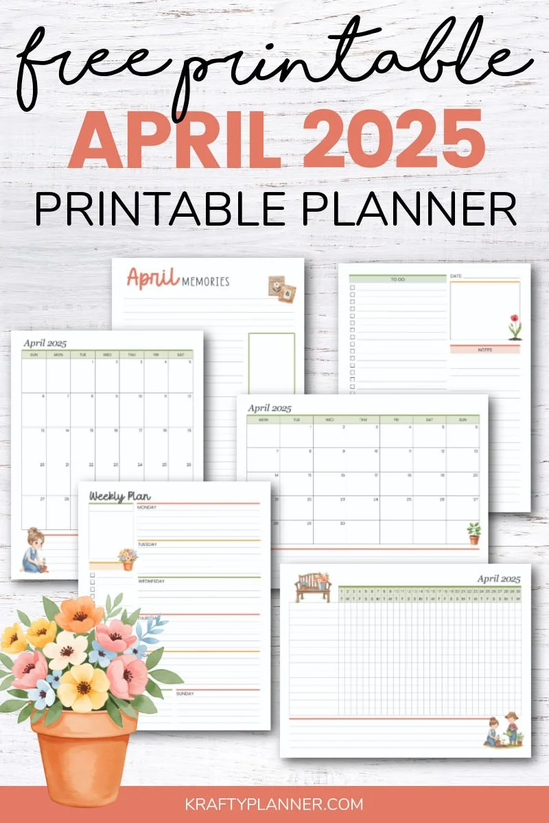 Your Free Printable April 2025 Planners — Krafty Planner