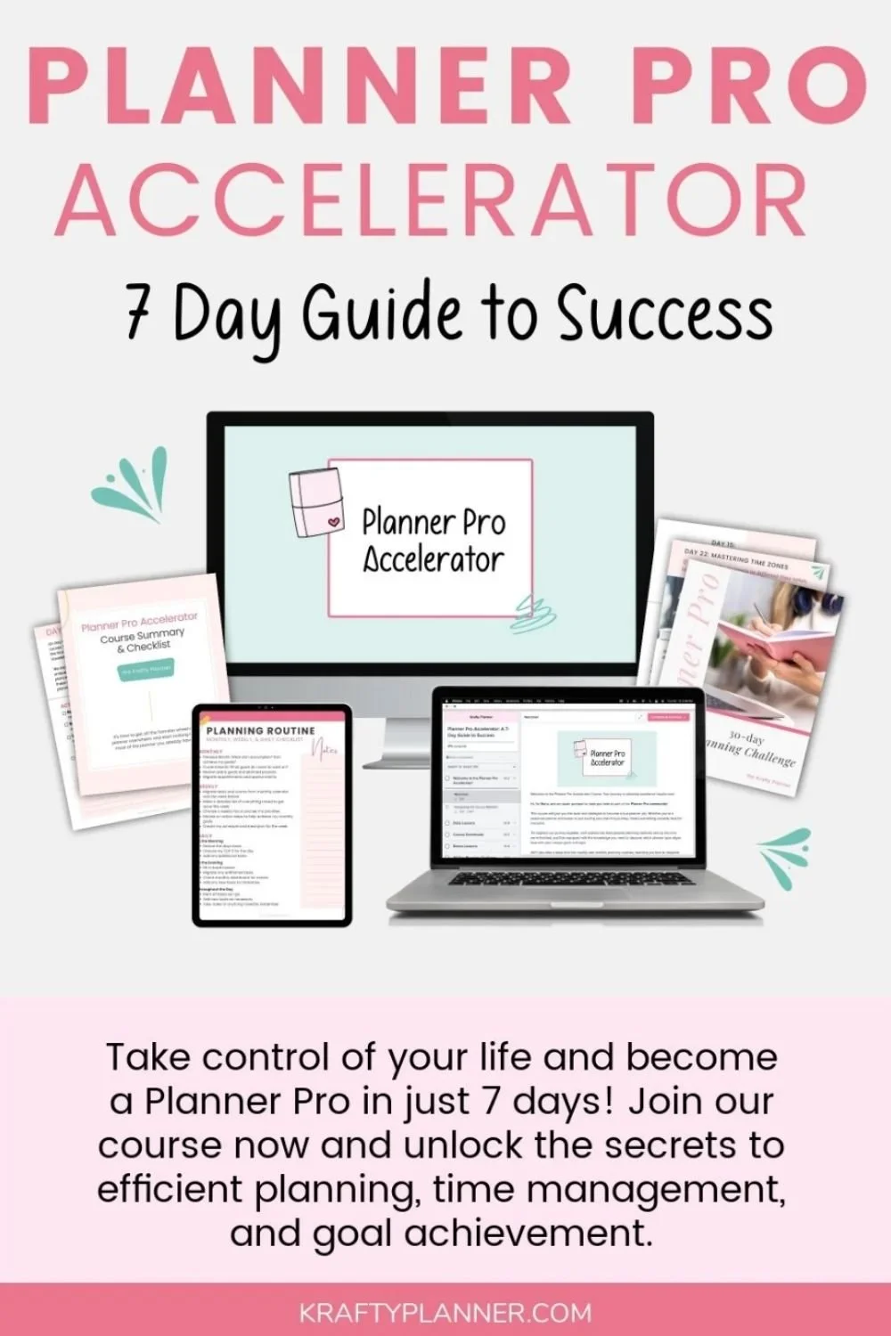Planner Pro Accelerator- Take control of your life and become a planner pro in just 7 Days!