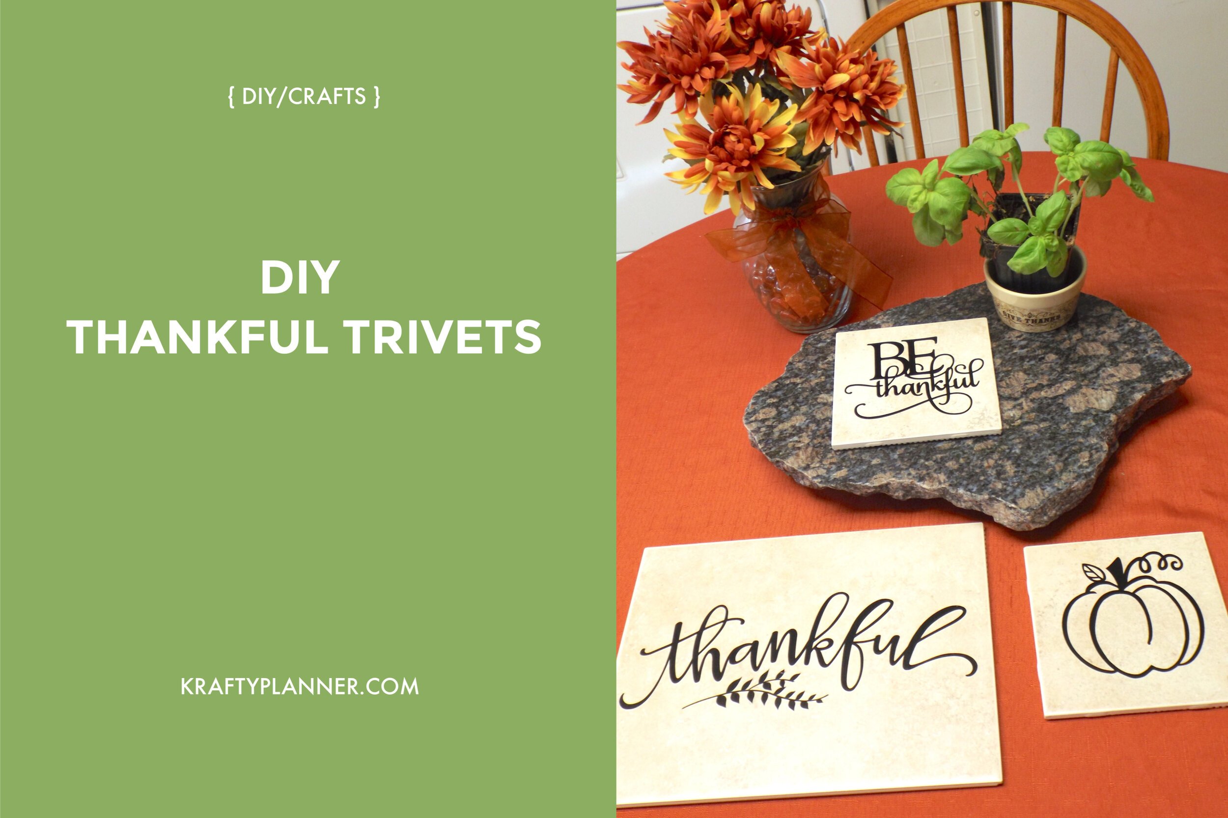 Make these pretty DIY thankful trivets for your Thanksgiving Dinner Table
