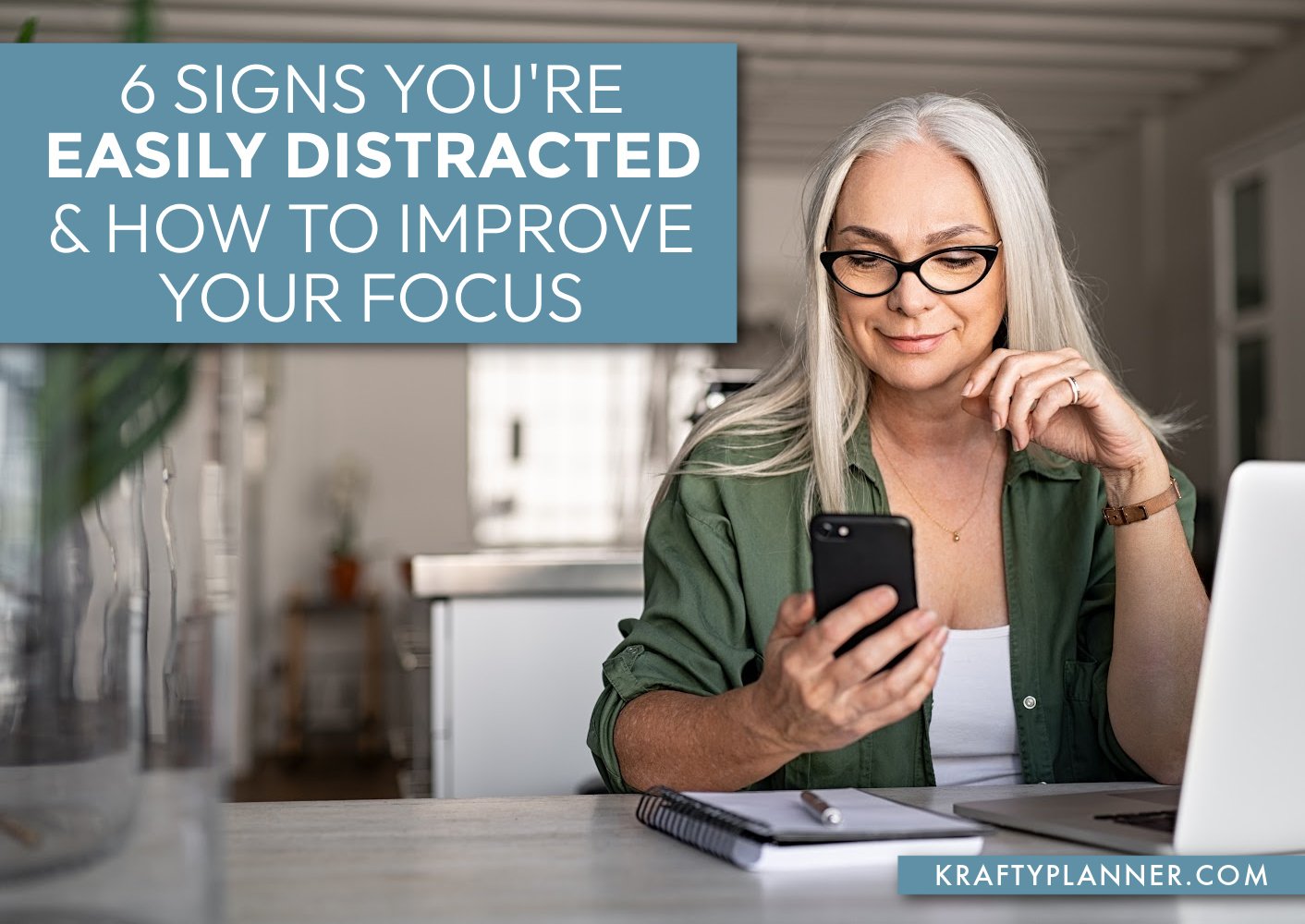 6 Signs You're Easily Distracted and How To Improve Your Focus — Krafty ...