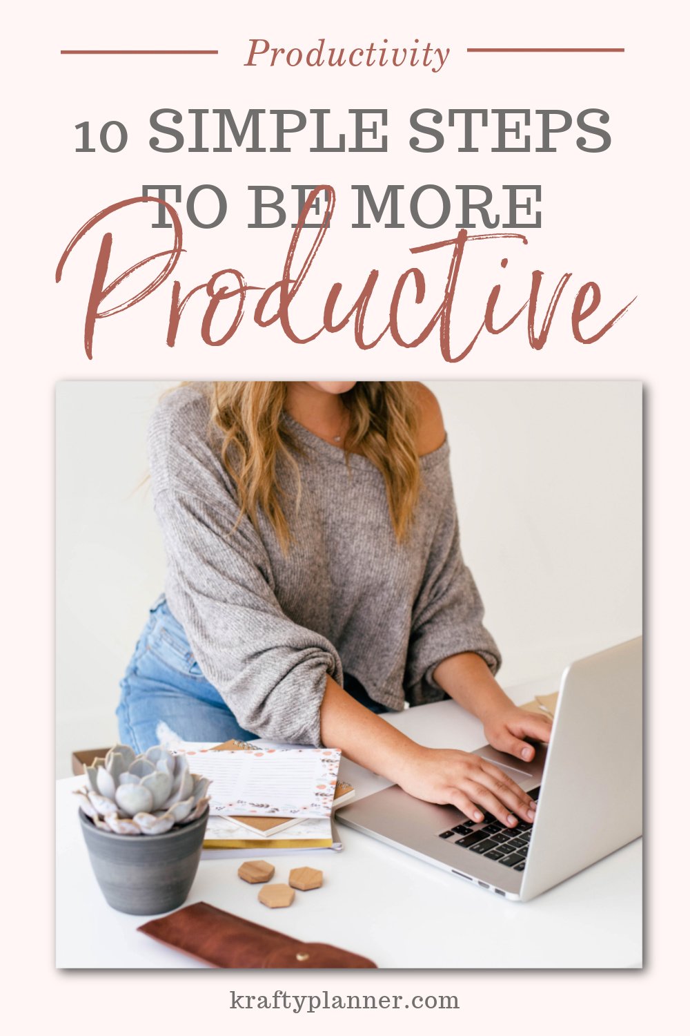 10 Simple Steps to be More Productive
