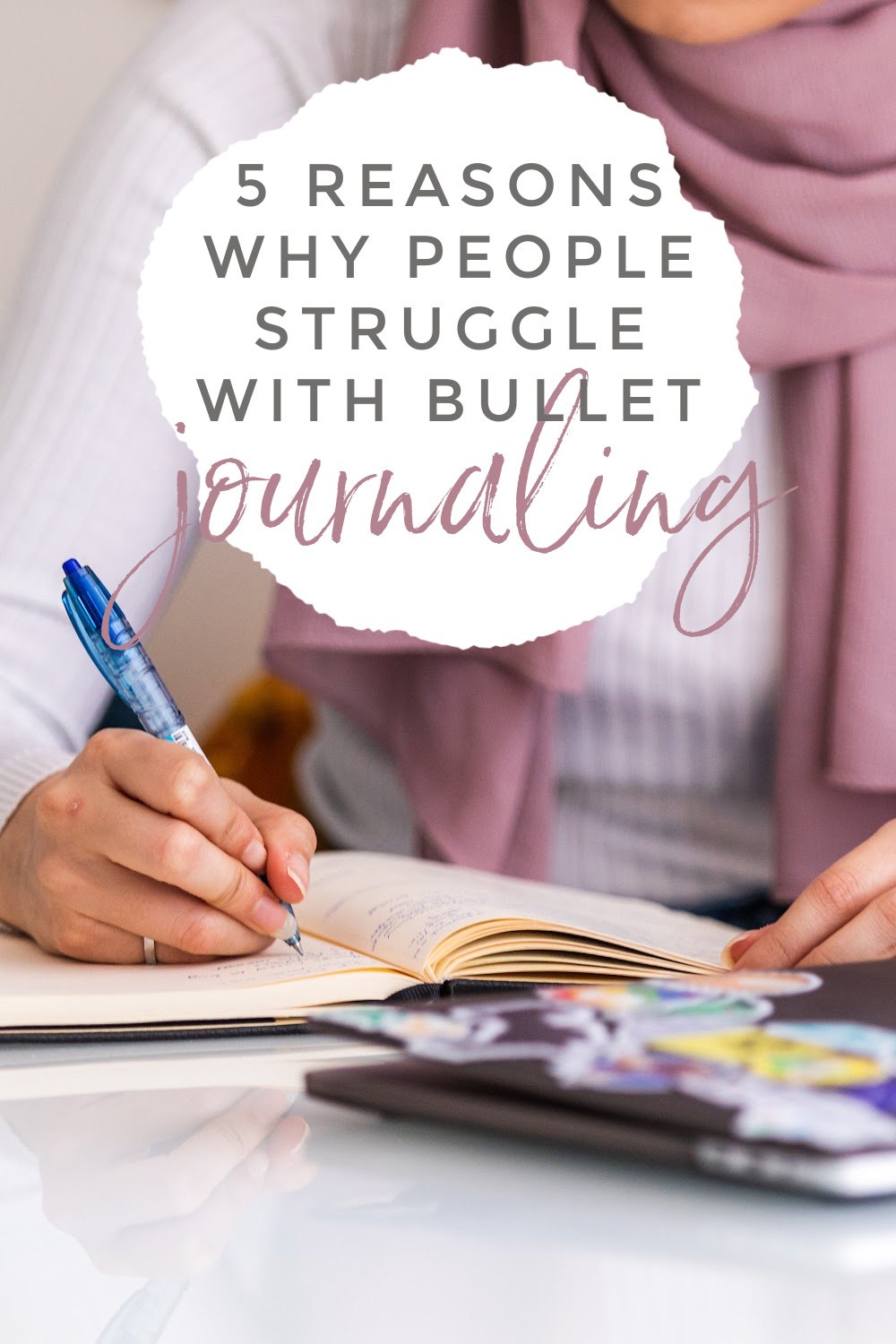 5 Reasons People Struggle with Bullet Journaling