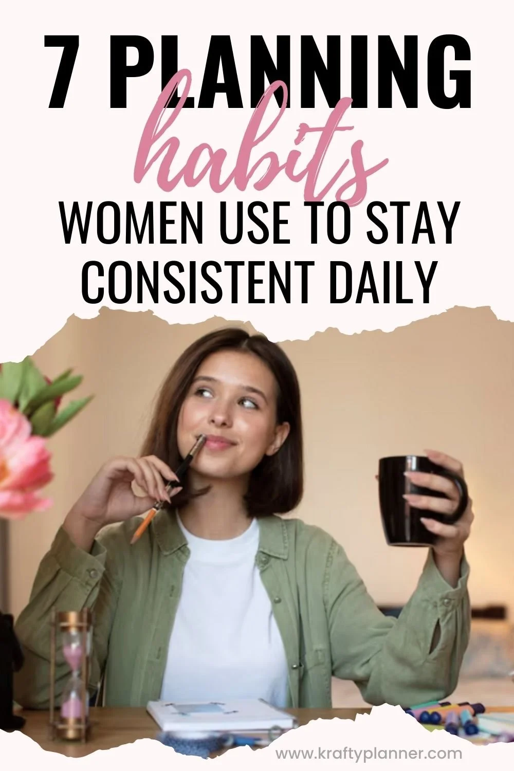 7 Planning Habits Women Use to Stay Consistent Daily