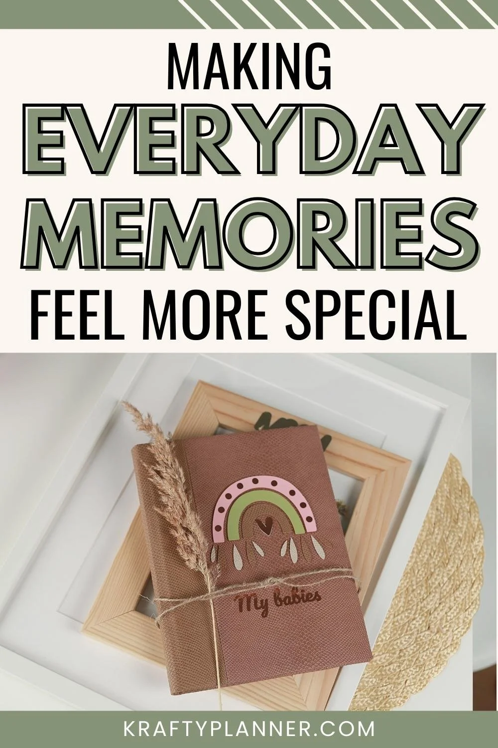Making Everyday Memories Feel More Special