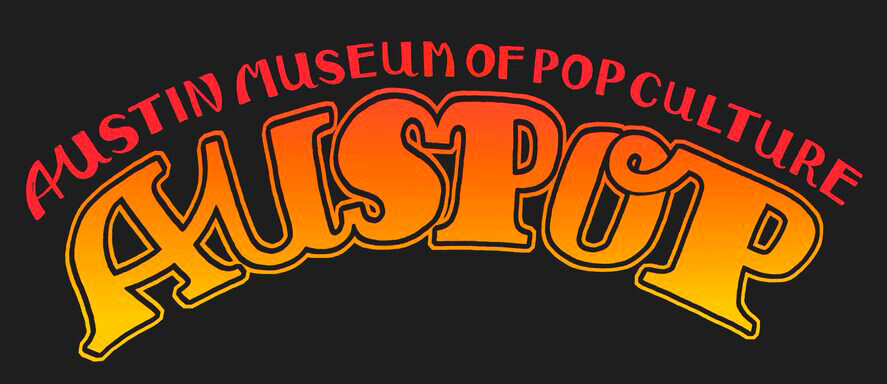 Austin Museum of Popular Culture - Formerly Known as SouthPop