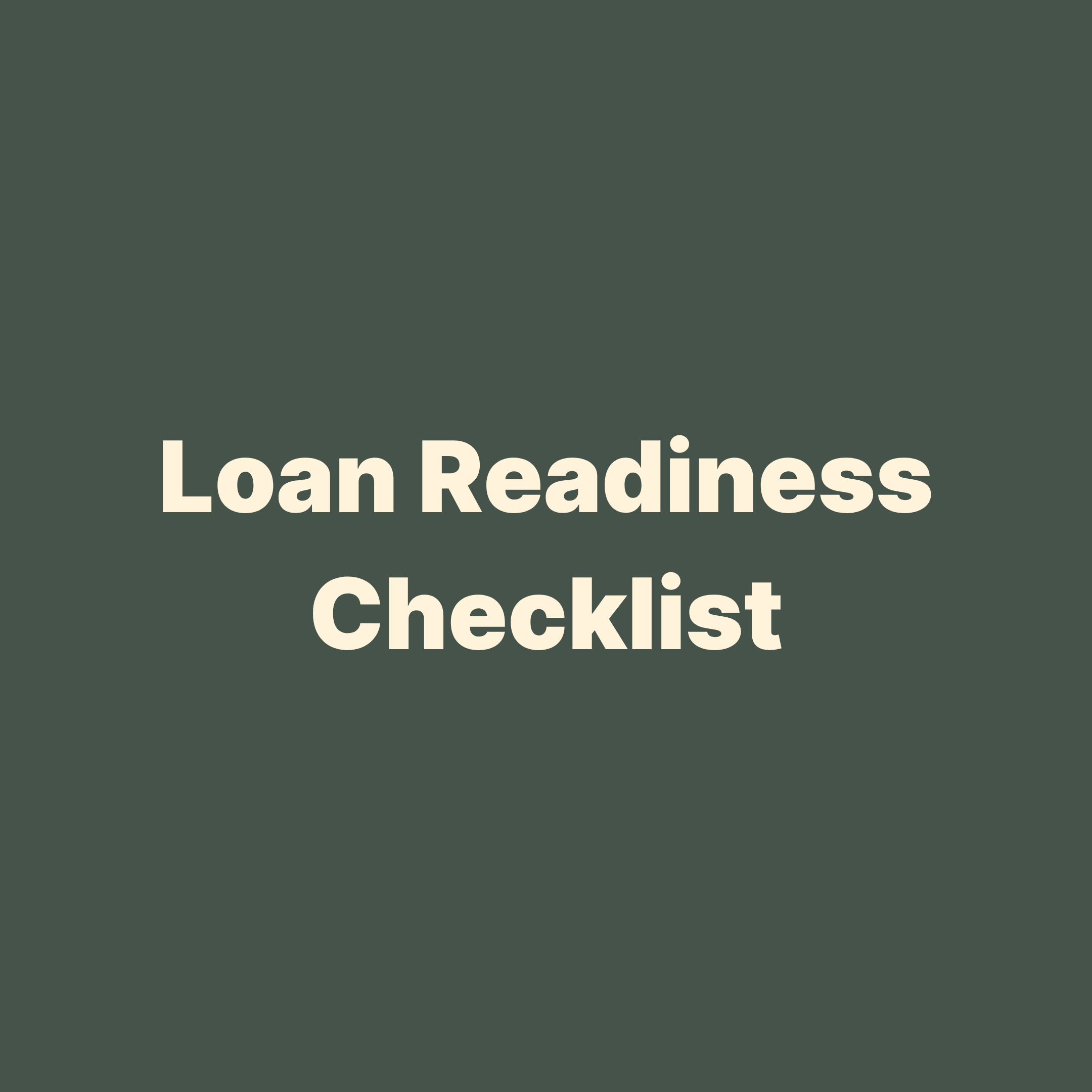 Loan Readiness Checklist