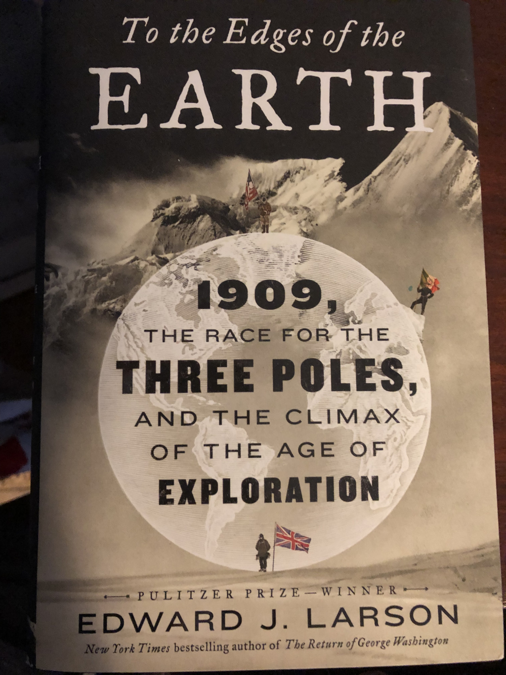 Book Report: To the Edges of the Earth