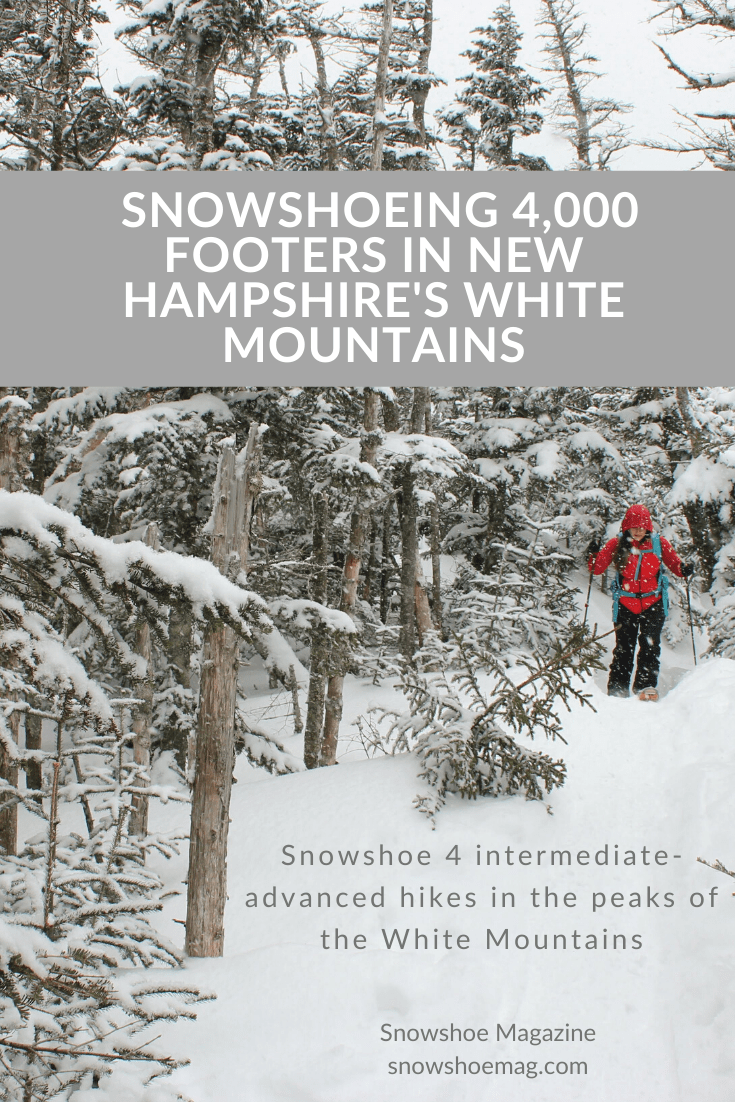 Snowshoeing 4,000 Footers In New Hampshire’s White Mountains