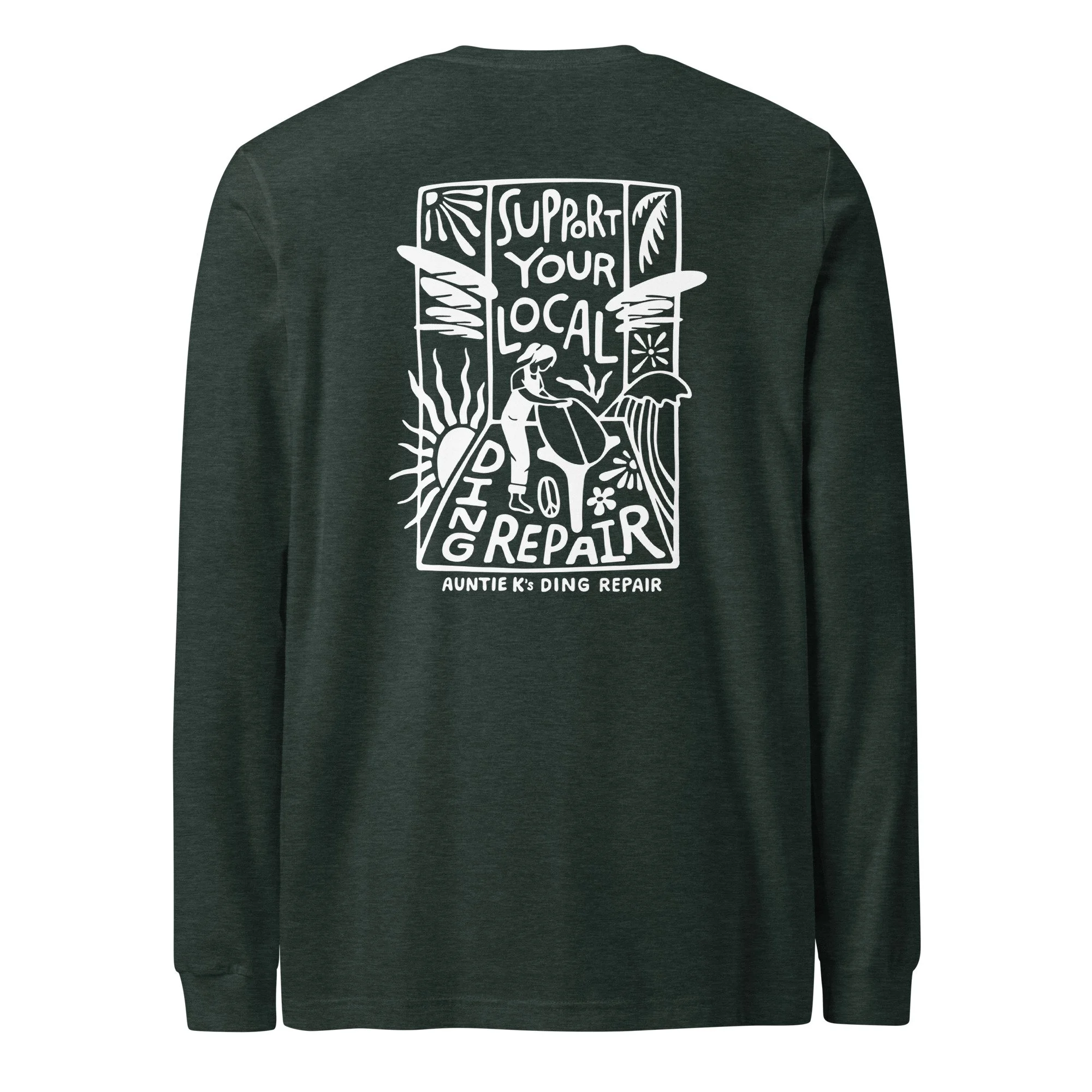 "Support Your Local Ding Repair" Long Sleeve