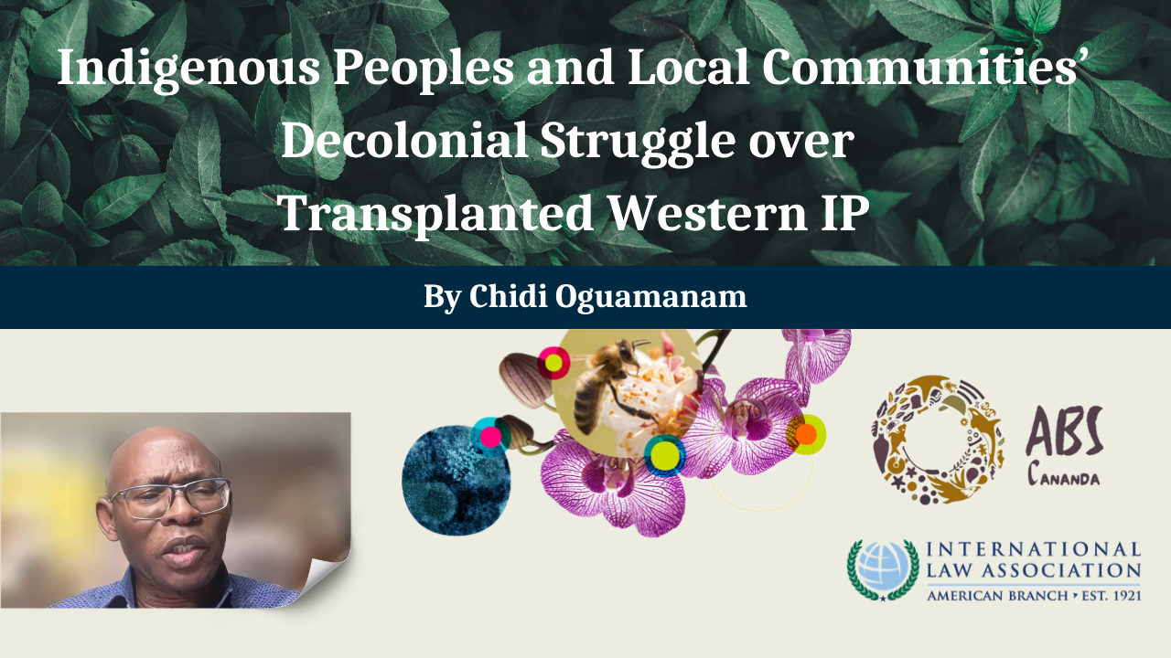 Indigenous Peoples and Local Communities’ Decolonial Struggle over Transplanted Western IP