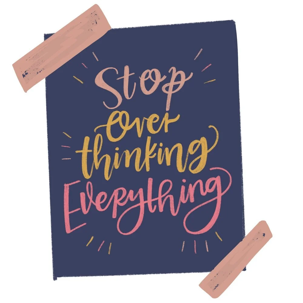 Don't Overthink Post It Quote.jpg
