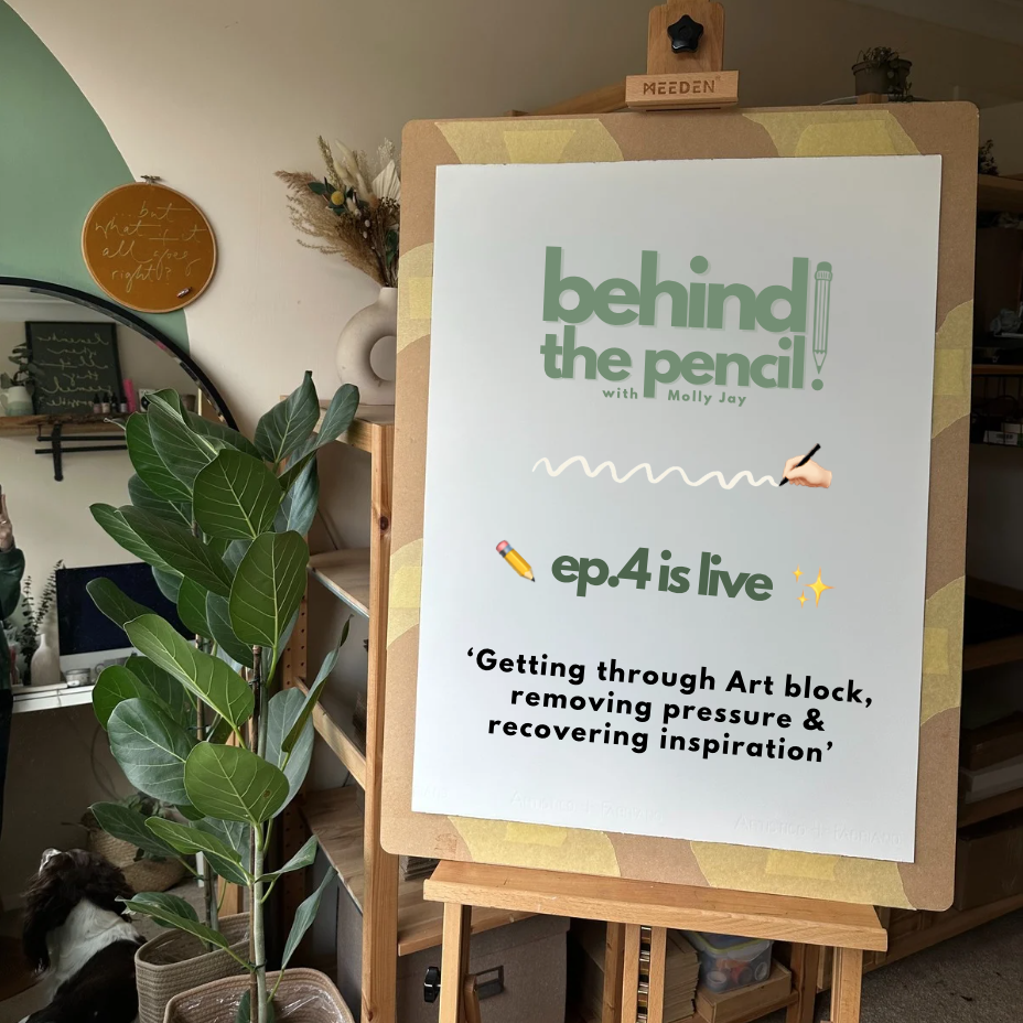  Ep.4 | Getting through Art block, removing pressure &amp; recovering inspiration 🎙✨  