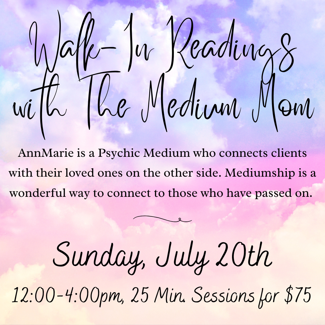 Walk-In Readings with The Medium Mom
