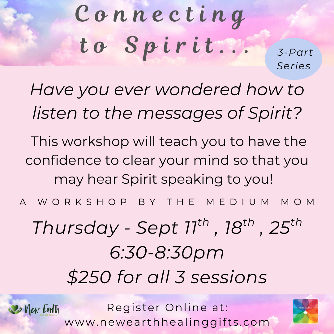 3-Part Series: Connecting to Spirit