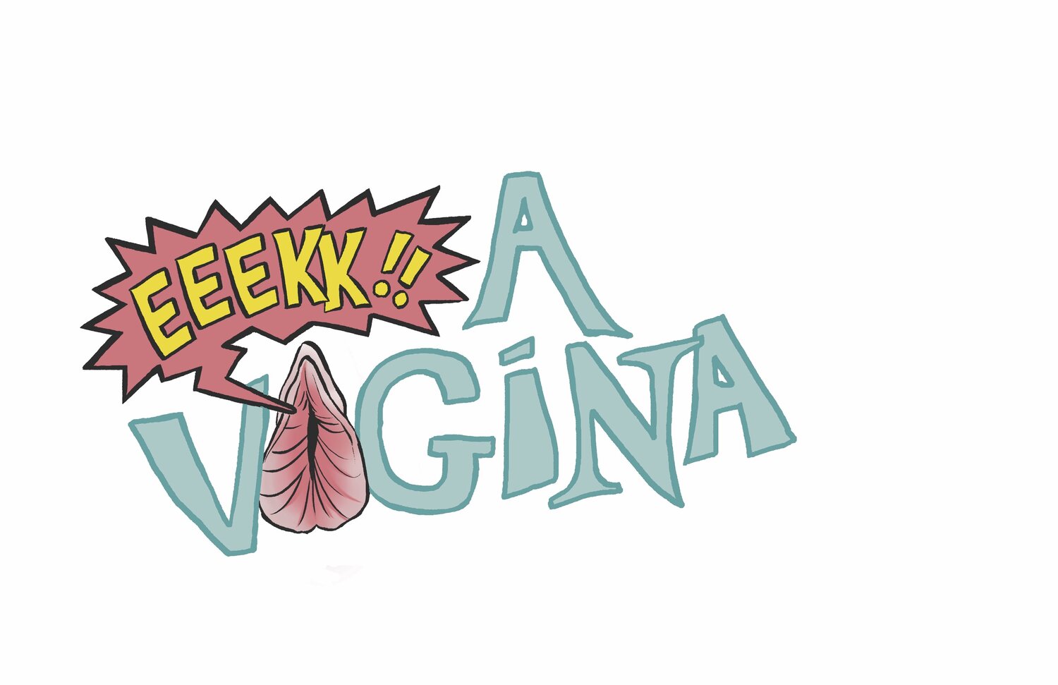 EEK! A VAGINA