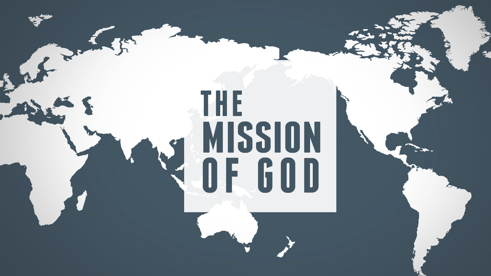 The Mission Of God