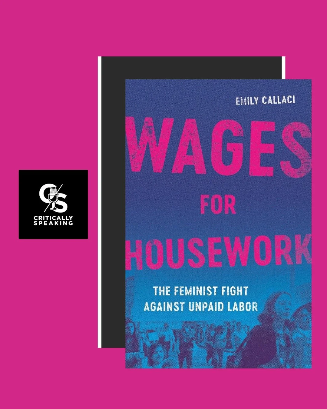 Did you know that in the 1970s, a movement began advocating for payments for housework? Dive into the revolutionary ideas in Dr. Emily Callaci's book, Wages For Housework on this week's episode of Critically Speaking with Dr. Therese Markow,
Listen a
