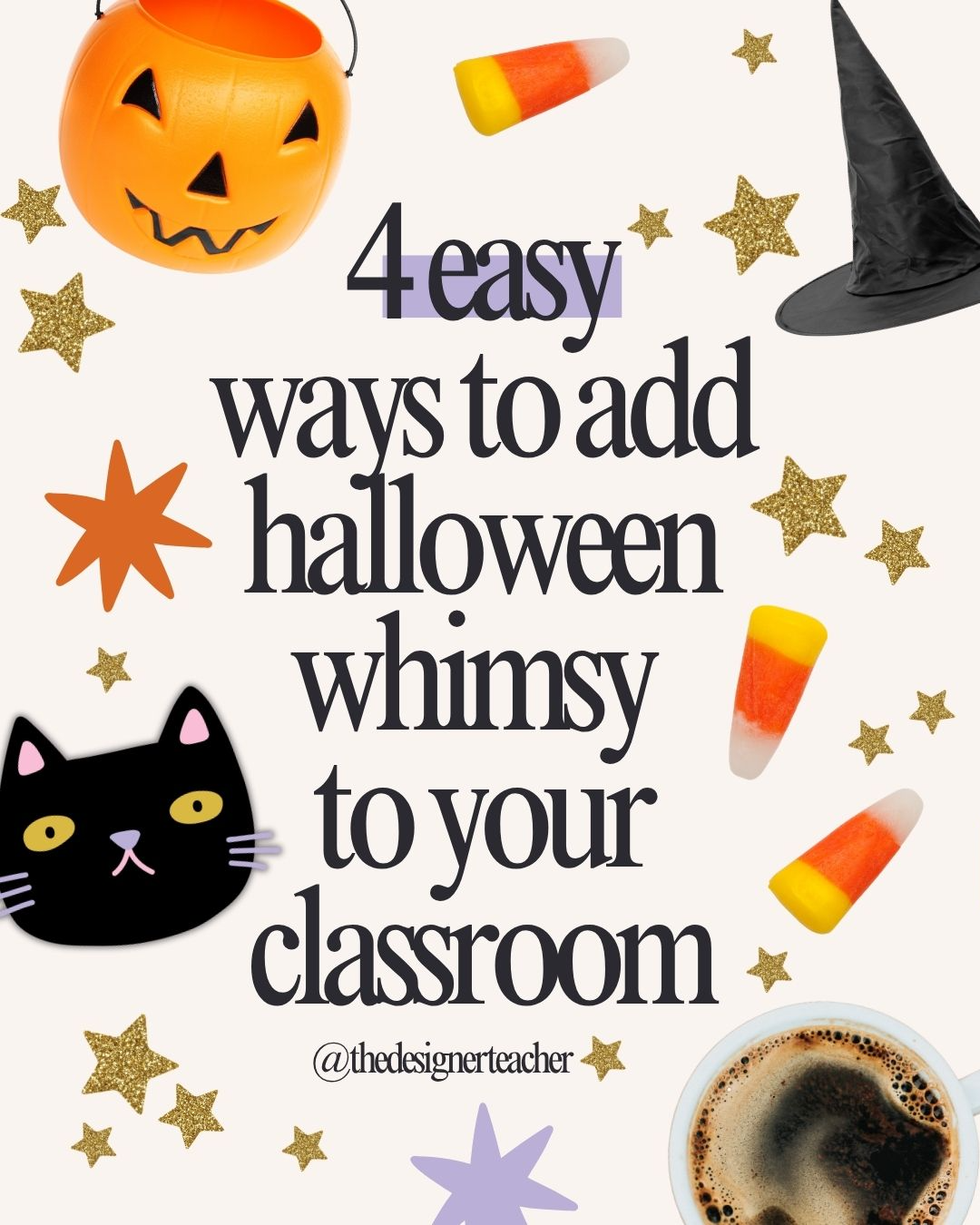 4 Easy Ways To Add Halloween Whimsy To Your Classroom 