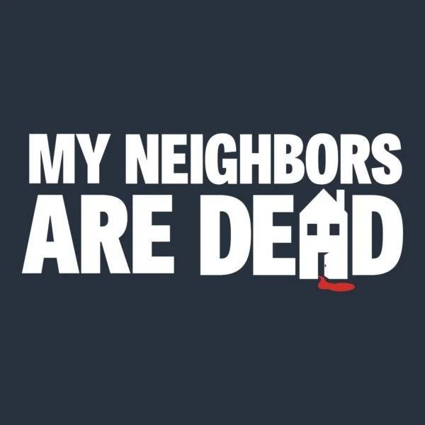 MyNeighborsAreDead_Logo_2019-600x600.jpg