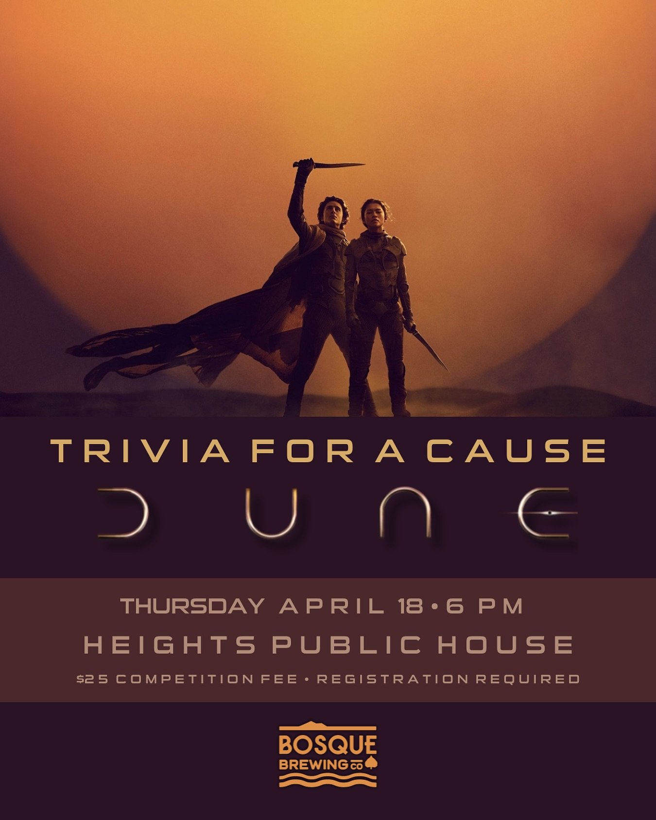 In celebration of the recent release of Dune: Part Two, gather your friends and join us at Trivia for a Cause: Dune edition! 

📍Thursday, April 18th at 6 PM @ the Heights Public House. (5210 Eubank Blvd. NE Albuquerque, NM 87111)

🎟️Registration re