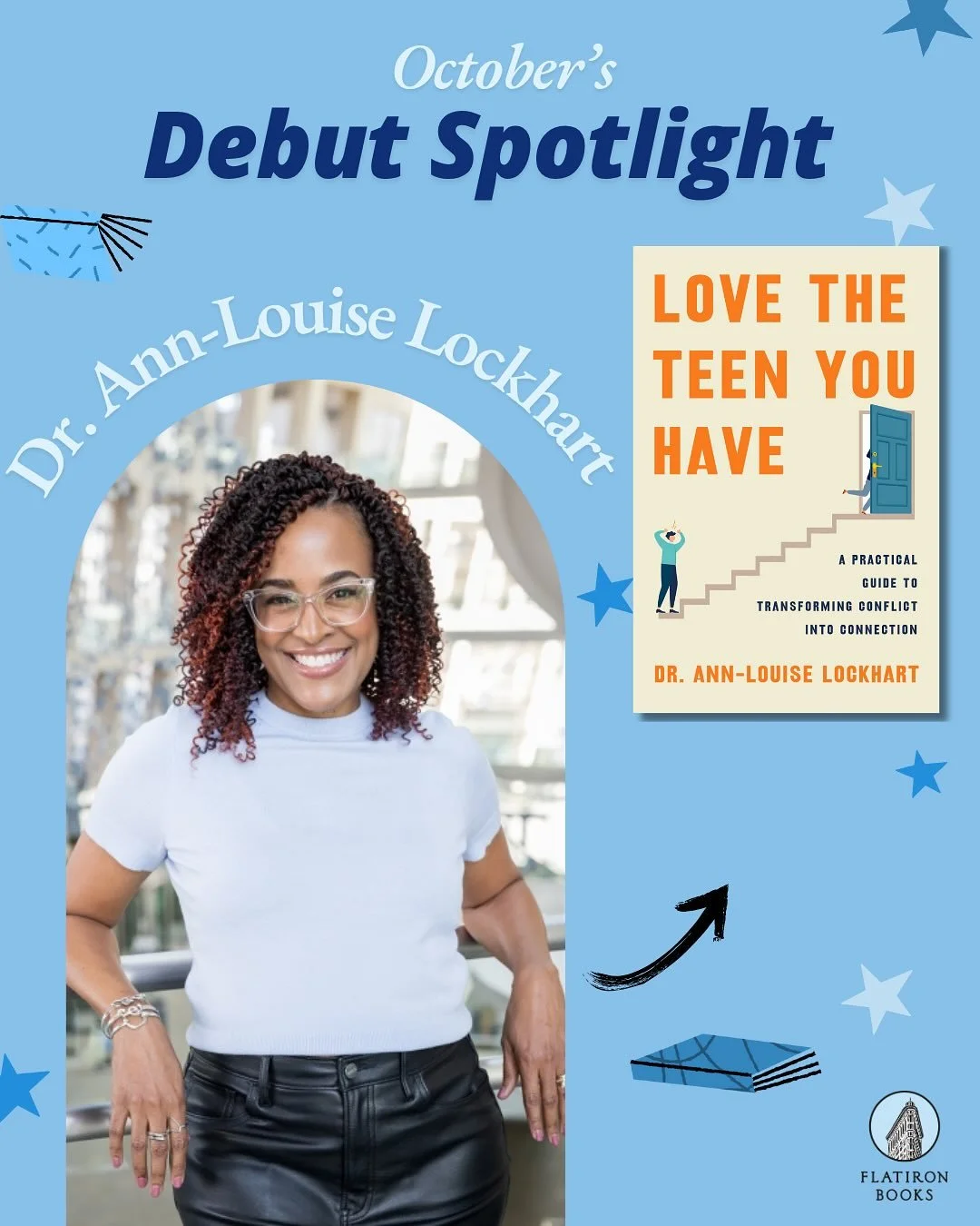 Meet @dr.annlouise.lockhart author of LOVE THE TEEN YOU HAVE. Out 10/28!