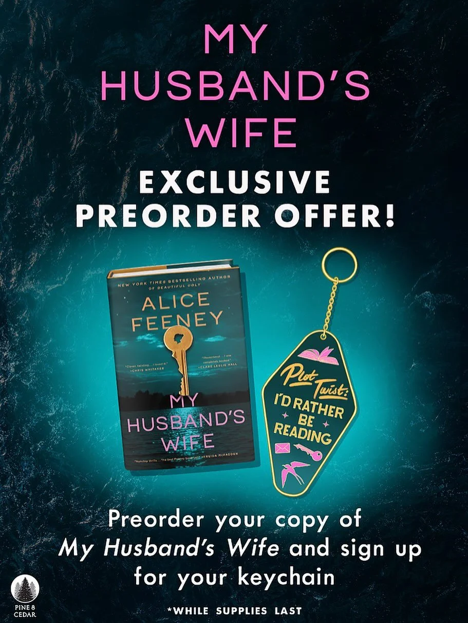Preorder exclusive! My Husband&rsquo;s Wife by @alicewriterland is coming in *three months!* We&rsquo;re sending an exclusive, fun &ldquo;Plot Twist: I&rsquo;d Rather Be Reading&rdquo; keychain to readers who preorder. And yes, if you&rsquo;ve alread