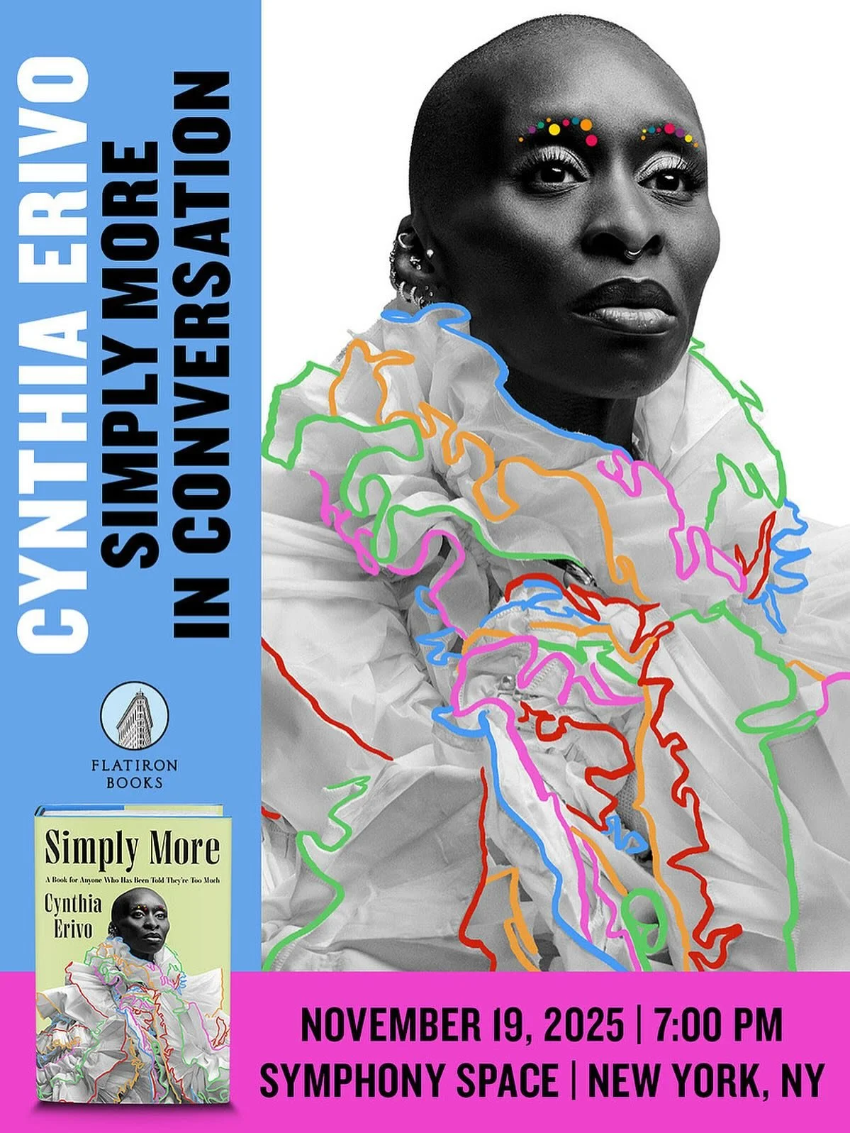 We&rsquo;re so excited to announce the New York event for Cynthia Erivo&rsquo;s forthcoming book, SIMPLY MORE! Get your tickets now at the link in our bio. 

Date: Wednesday, November 19, 2025
Time: 7 PM ET 
Location: Symphony Space