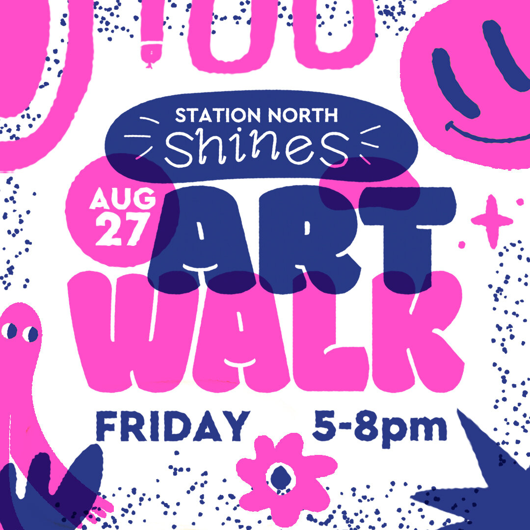 Station North Shines: August 27 Art Walk