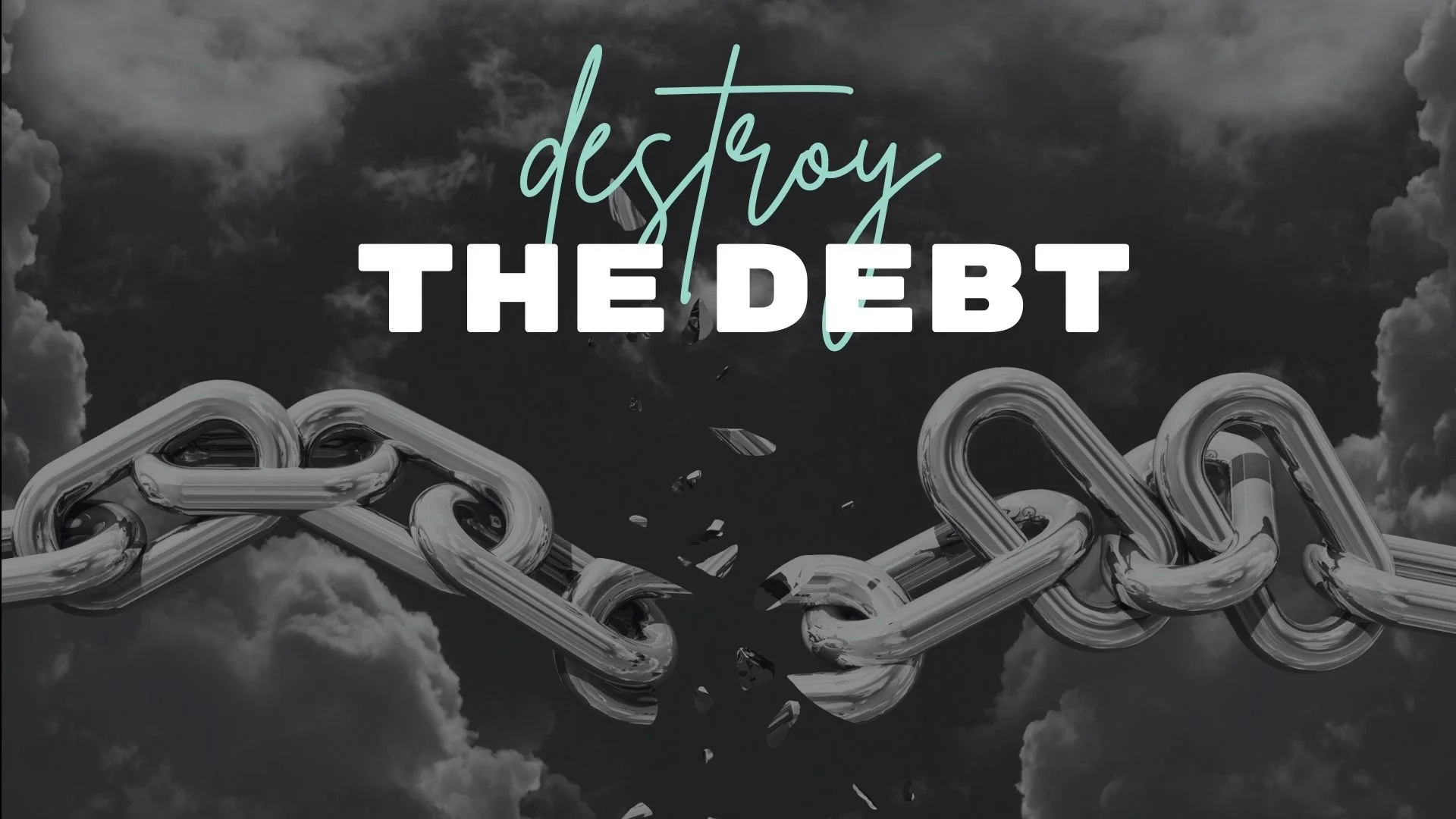 Destroy the debt