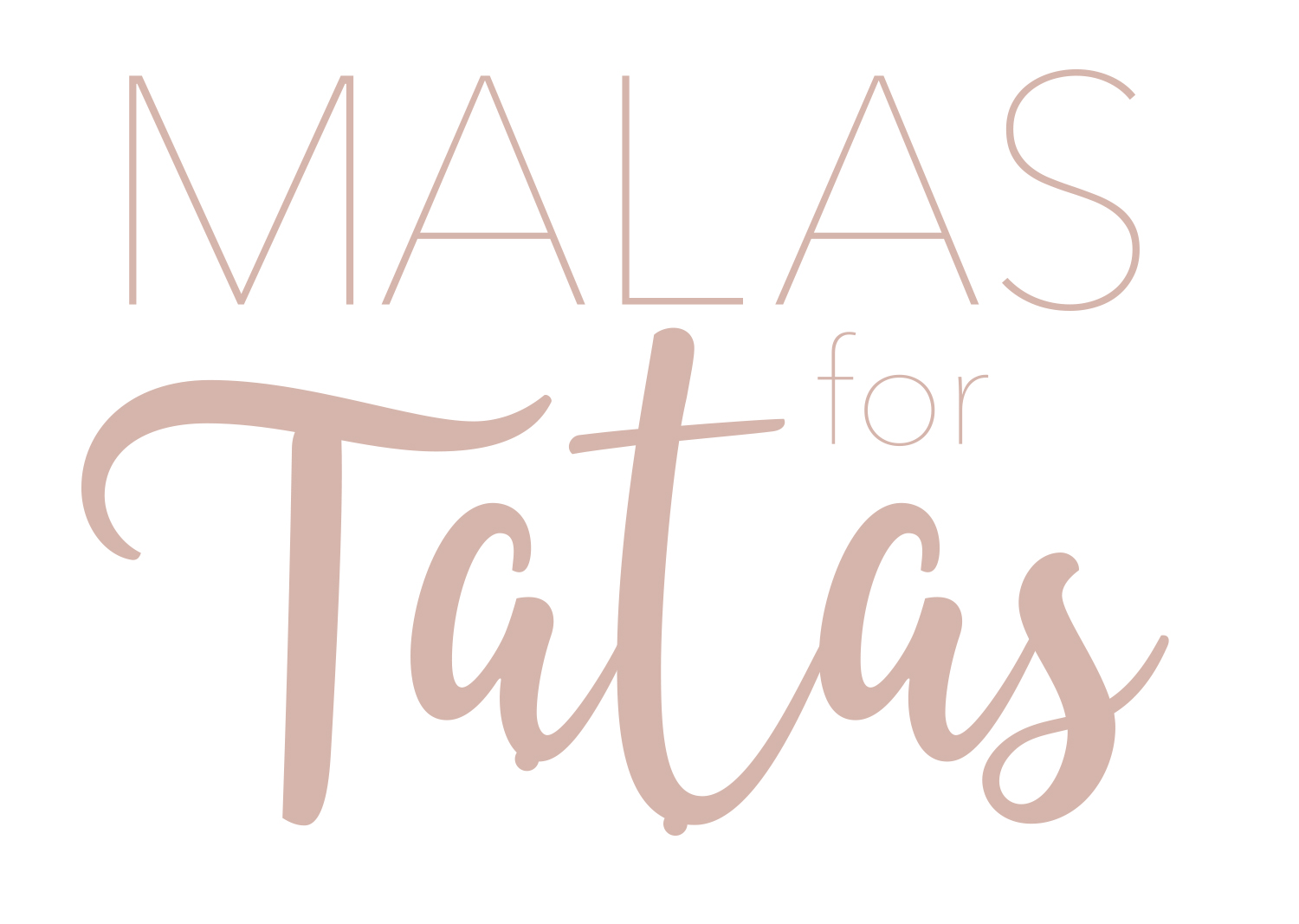 Malas for Tatas