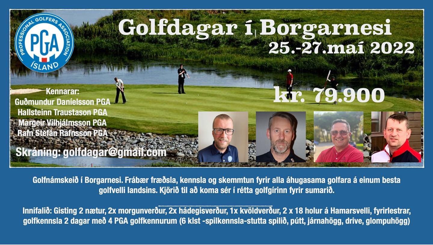 Golfdagar &iacute; Borgarnesi. Fj&oacute;rir PGA kennarar. Fullkomin golffer&eth; til a&eth; koma sumrinu af sta&eth;.