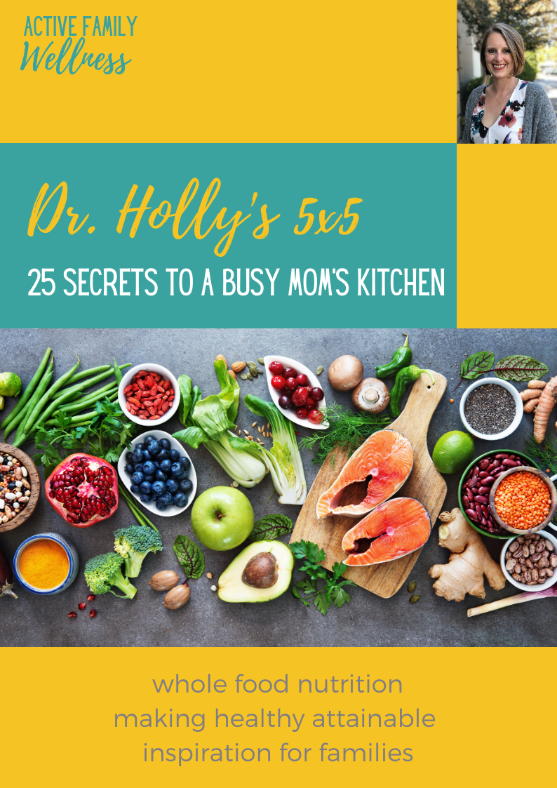 Dr. Holly's 5x5: 25 Secrets to a Busy Mom's Kitchen [eBook]