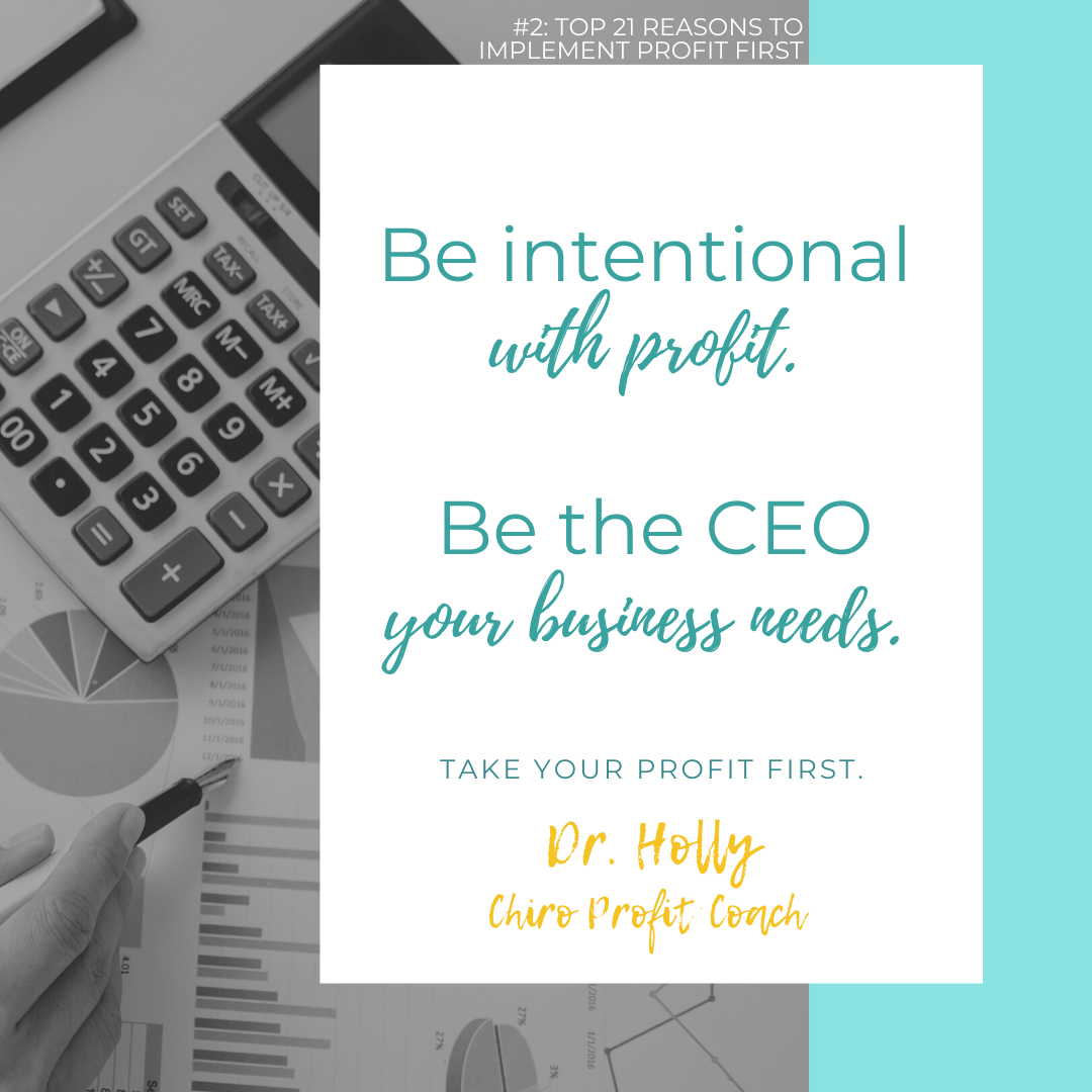 Reason #2: Be Intentional with Profit 
