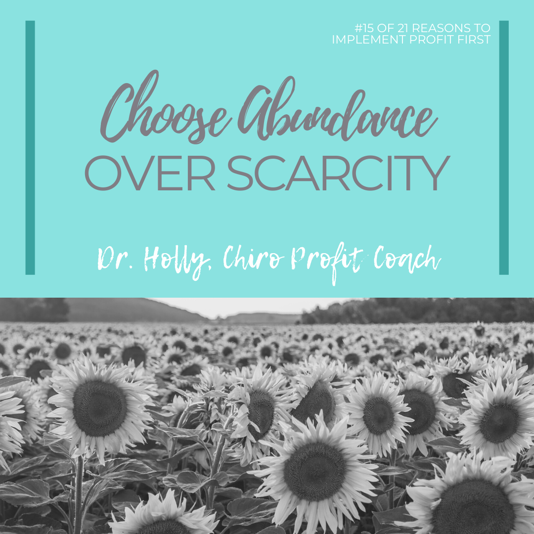 Reason #15: Scarcity < Abundance 