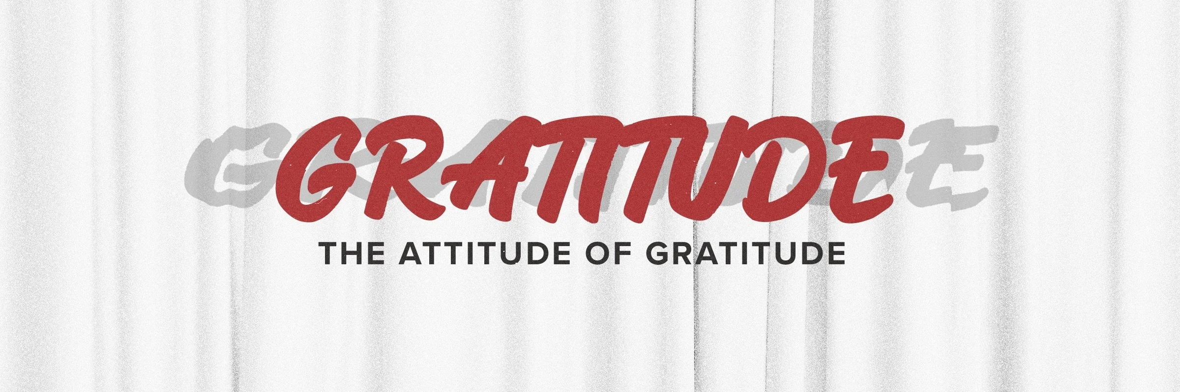 The Attitude of Gratitude: Faithfulness in Promises