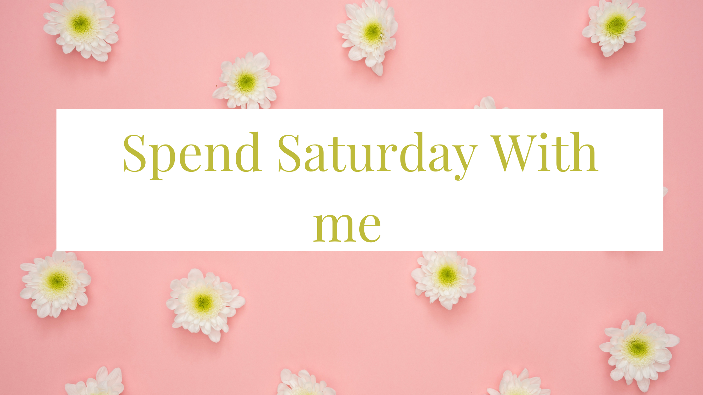 Spend Saturday With Me